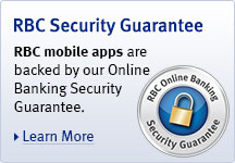 RBC Security Guarantee - RBC Mobile Banking is backed by our RBC Online Banking Security Guarantee. Learn More.