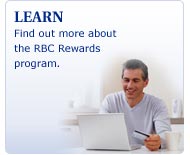 Learn Find out more about the RBC Rewards program.