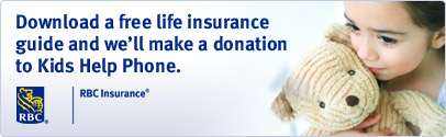 Download a free life insurance guide and we'll make a donation to Kids Help Phone.
