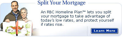 Split Your Mortgage -- An RBC Homeline Plan&trade; lets you split your mortgage to take advantage of today's low rates, and protect yourself if rates rise. Learn More