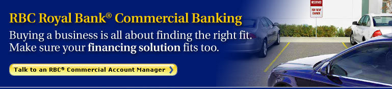Buying a business is all about finding the right fit. Make sure
your financing solution fits too. - Talk to your RBC® account manager today about how we can help.