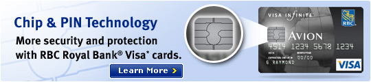 Chip & PIN Technology. More security and protection with RBC Royal Bank&reg; Visa* cards.