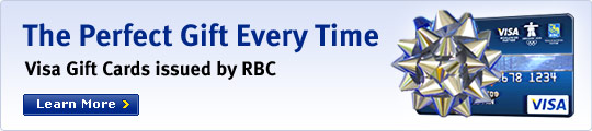 The Perfect Gift Every Time. Visa Gift Cards issued by RBC. Learn More