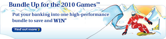 Bundle up for the 2010 Games&trade; Put your banking into one high-performance bundle to save and WIN*
