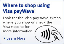 Where to Shop using Visa payWave Look for payWave symbol where you shop, or check the merchant locator on the Visa Canada website. Learn more (opens new window)