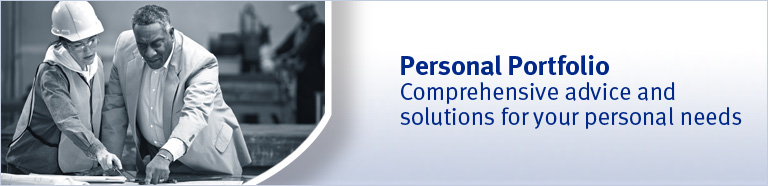 Personal Portfolio Comprehensive advice and solutions for your personal needs