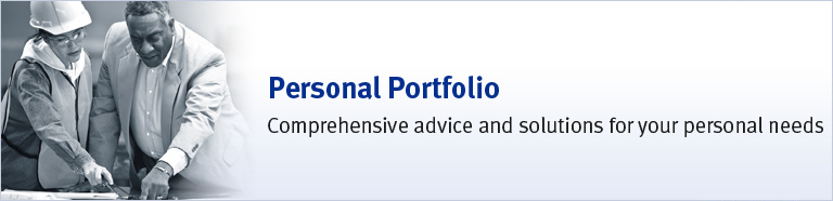 Personal Portfolio - Comprehensive advise and solutions for your personal needs.