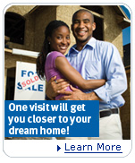 One visit will get you closer to your dream home! Learn More