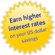 Earn higher interest rates on your US dollar savings