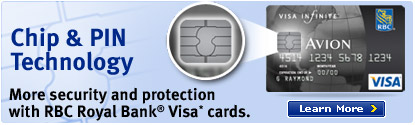 Chip & PIN Technology. More security and protection with RBC Royal Bank� Visa* cards. Learn more.