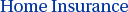 Home Insurance