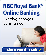 RBC Royal Bank&reg; Online Banking Exciting changes coming soon! Take a sneak peek &rsaquo; 