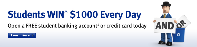 Students WIN $1000 Every Day. Open a FREE student banking account or credit card today. Learn More >