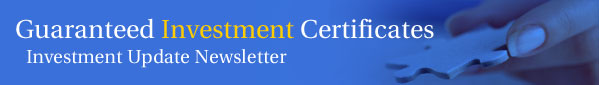 Guaranteed Investment Certificates