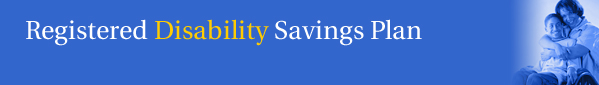 Registered Disability Savings Plan