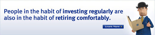 People in the habit of investing regularly are also in the habit of retiring comfortably. Learn More >