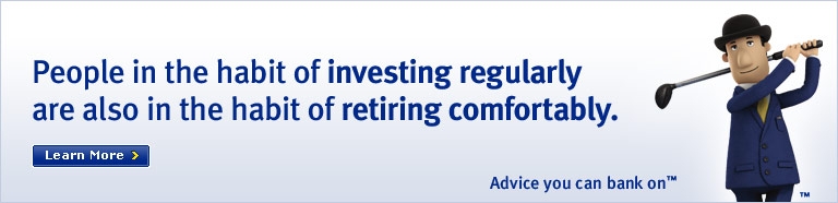 People in the habit of investing regularly are also in the habit of retiring comfortably. Learn More