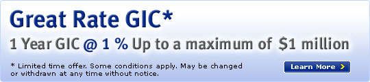 1%* GIC Bonus Offer on the 3 year and 5 year Non-Redeemable GIC.* Limited time offer. Some conditions apply. May be changed or withdrawn at any time without notice. Learn More.