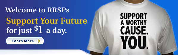 Welcome to RRSPs Support Your Future for just $1 a day.