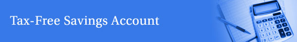 Tax-Free Savings Accounts