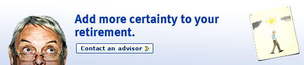 Add more certainty to your retirement.