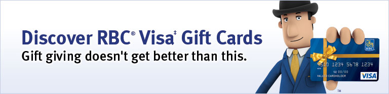 Discover RBC&reg; Visa&Dagger; Gift giving doesn't get better than this. 