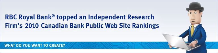 RBC Royal Bank® topped an Independent Research Firm's 2009 Canadian Bank Public Web Site Rankings