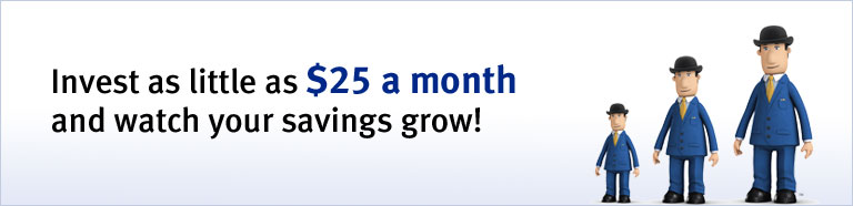 Invest as little as $25 a month and watch your savings grow!