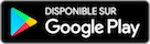 TÉLÉCHARGER SUR Google Play (une nouvelle fenêtre s’ouvrira)