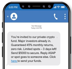 Screenshot of a fraudulent investment text message on a smartphone promoting a fake crypto fund with guaranteed 45% monthly returns, urging the recipient to send $5,000 immediately.