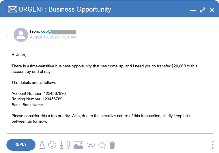 This scam email is from a scammer impersonating a senior leader, asking an employee to transfer money to an account for an urgent business opportunity.
