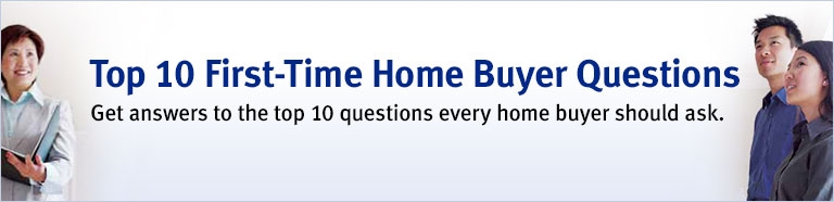 Top 10 First-Time Home Buyer Questions
